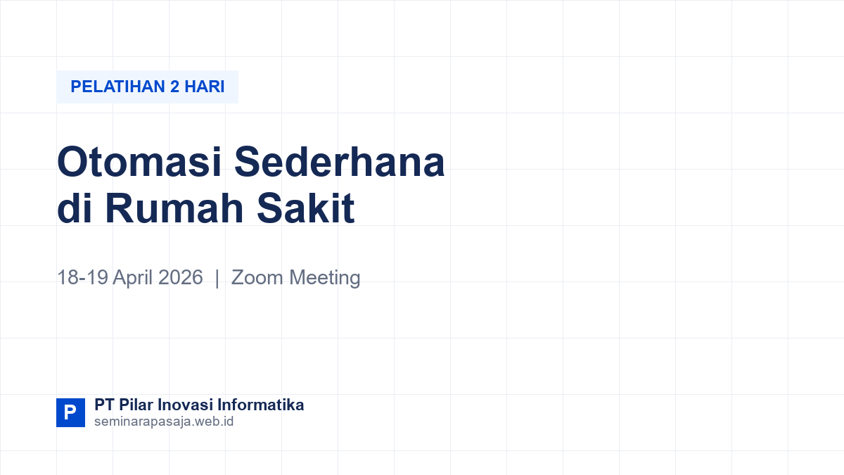 Pelatihan Otomasi Sederhana di Rumah Sakit: Google Form, Spreadsheet & Notifikasi WhatsApp